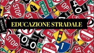 EDUCAZIONE STRADALE [upl. by Euqnom921]