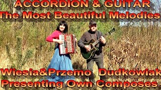 ACCORDION amp GUITAR The Most Beautiful melodies [upl. by Tremain906]