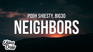 Pooh Shiesty  Neighbors Lyrics ft BIG30 [upl. by Ellata]