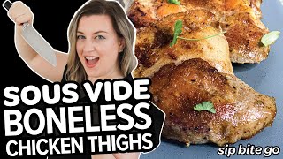 Sous Vide Chicken Thighs BONELESS Skinless  CRISPY [upl. by Maccarone466]