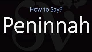 How to Pronounce Peninnah CORRECTLY [upl. by Duntson628]