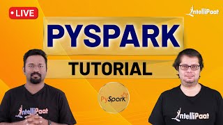 Pyspark Training  Pyspark Tutorial  Pyspark Dataframe Tutorial  Intellipaat [upl. by Bergeron]