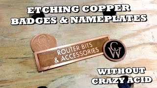 Etching Copper Badges amp Nameplates Without Acid [upl. by Onra]