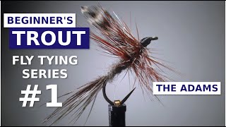 Fly Tying for Beginners  The Adams Dry Fly [upl. by Eerol]