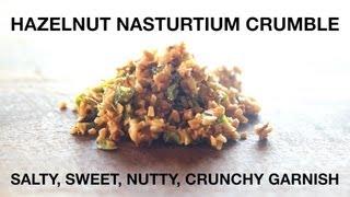 Hazelnut Nasturtium Crumble Recipe [upl. by Neela]