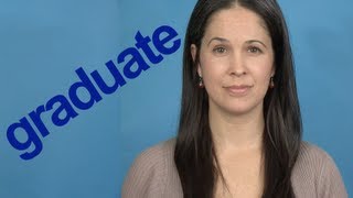 How to Pronounce GRADUATE  Word of the Week  American English [upl. by Eeresed866]