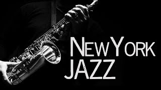 New York Jazz • Jazz Saxophone Instrumental Music • Jazz Standards [upl. by Zurheide]