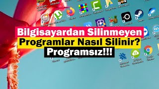 Bilgisayardan Silinmeyen Programlar Nasıl Silinir  Programsız [upl. by Annaik]