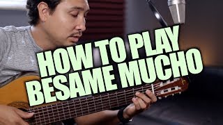 How to Play Besame Mucho on Acoustic Guitar [upl. by Nerac]