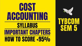 TYBCOM SEM 5 Cost Accounting Syllabus  Mumbai University [upl. by Clemmie]