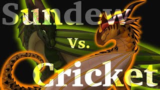 Wings of Fire  Rap Battle 1 Sundew Vs Cricket [upl. by Toll256]