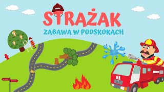 STRAŻAK  Zabawa W PODSKOKACH  RYTMICZNORUCHOWA [upl. by Short863]