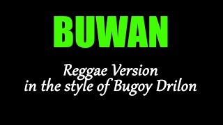 Karaoke  Buwan Reggae Version  Bugoy Drilon [upl. by Janos]