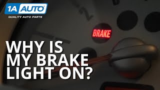 Why is My Brake Light On Diagnosing Common Brake Failures [upl. by Auoh170]