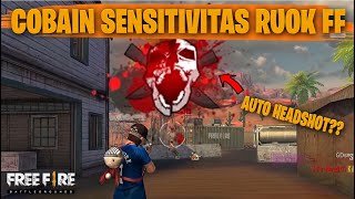 TESTING SETTING DAN SENSITIVITAS RUOK FF DI RANKED AUTO HEADSHOT  FREE FIRE INDONESIA [upl. by Celestia420]