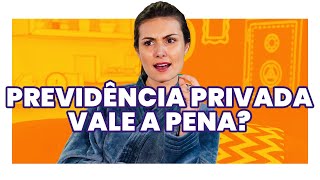 PREVIDÊNCIA PRIVADA VALE A PENA O que você PRECISA SABER Veredito por Nathalia Arcuri [upl. by Anirtap]