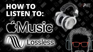 How to Listen to Apple Music Lossless Audio [upl. by Millham991]