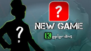 KEPLERIANS NEW GAME ANNOUNCEMENT 👀📢 [upl. by Barrie]