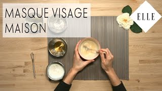 DIY  Comment faire son masque visage maison I ELLE Beauté [upl. by Wauters721]