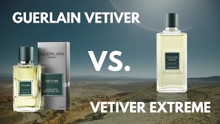 Guerlain Vetiver vs Vetiver Extreme COMPARISON  The Nostril [upl. by Finnigan]