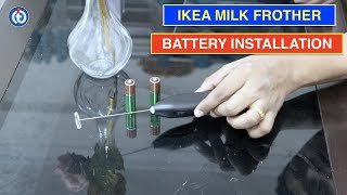 IKEA Milk Frother Battery Installation Procedure [upl. by Annaik883]