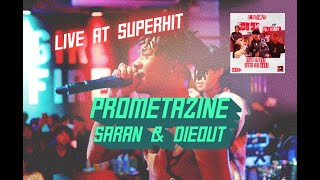 Promethazine  SARAN amp DIEOUT live at superhit [upl. by Rieth]