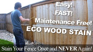 ECO WOOD STAIN  Stain your fence once and never again [upl. by Harim]