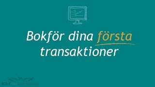 Del 4 Bokför dina första intäkter och kostnader [upl. by Stouffer]