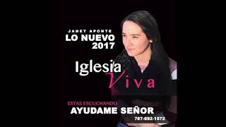 AYUDAME SEÑOR JANET APONTE 2017 [upl. by Los]