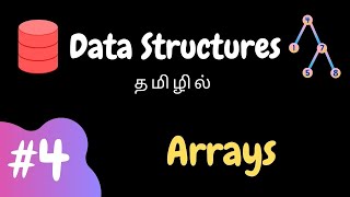 Data Structure  4  Arrays  Tamil [upl. by Lleirbag]