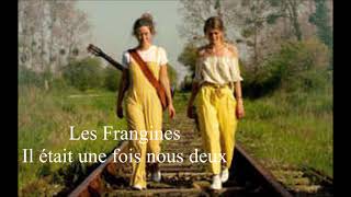 Les Frangines  Il était une fois nous deux  Audio [upl. by Arved180]