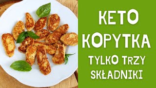 Keto kopytka TYLKO TRZY SKŁADNIKI bez babki jajowatej [upl. by Anthia]