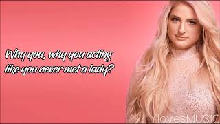 Meghan Trainor  No Excuses Lyrics [upl. by Ilyssa]