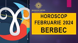 Horoscop Februarie 2024 BERBEC [upl. by Ytoc278]