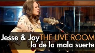 Jesse amp Joy  quotLa De La Mala Suertequot captured in The Live Room [upl. by Notnil902]