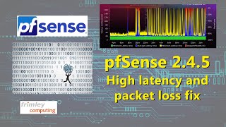 pfSense high latency and packet loss fix [upl. by Chavez]