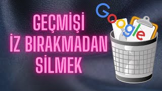 Google Chrome Arama Geçmişi Silme Bildiklerinizi Unutun [upl. by Notsirhc111]