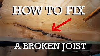 HOW TO FIX A BROKEN JOIST [upl. by Annaiel]