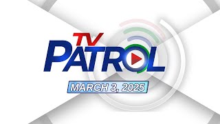 TV Patrol Livestream  March 3 2025 Full Episode Replay [upl. by Banwell]