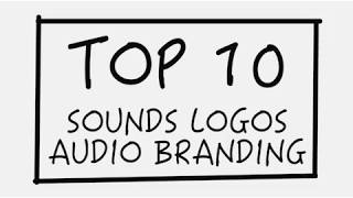 Top 10 Sound Logos Audio Branding [upl. by Willabella22]