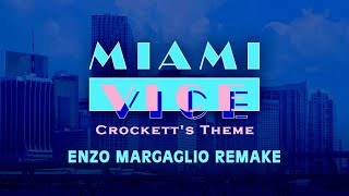 Miami Vice Crocketts Theme Enzo Margaglio Remake [upl. by Nnylimaj]