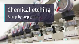 Chemical Etching Process A Step by Step Guide [upl. by Prosser]