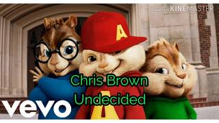 Chris Brown  Undecided chipmunk version [upl. by Nnylirret]