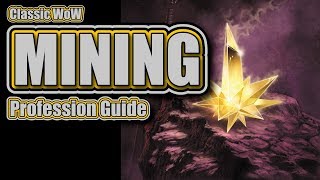 Classic WoW Mining Profession Guide and Leveling 1300 [upl. by Aivuy765]