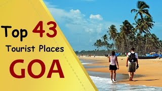 quotGOAquot Top 43 Tourist Places  Goa Tourism [upl. by Horlacher]