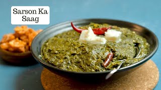 Sarson Ka Saag Recipe  Punjabi Style Sarson Ka Saag Banane ka Tarika  सरसों का साग  Winter Recipe [upl. by Everrs]