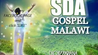 SDA Gospel Malawi  DJChizzariana [upl. by Sherj]