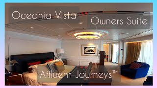 Oceania Vista Owners Suite Tour [upl. by Kutchins]