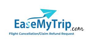 EaseMyTrip Flight CancellationClaim Refund Request Process through desktop TampC Apply [upl. by Oicafinob530]