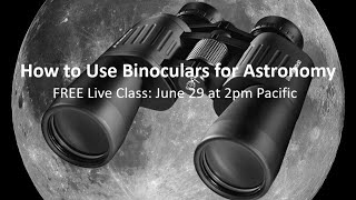 How to use Binoculars for Astronomy [upl. by Weissman]